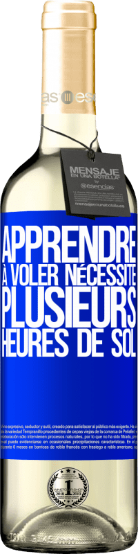 29,95 € Envoi gratuit | Vin blanc Édition WHITE Apprendre à voler nécessite plusieurs heures de sol Étiquette Bleue. Étiquette personnalisable Vin jeune Récolte 2025 Verdejo