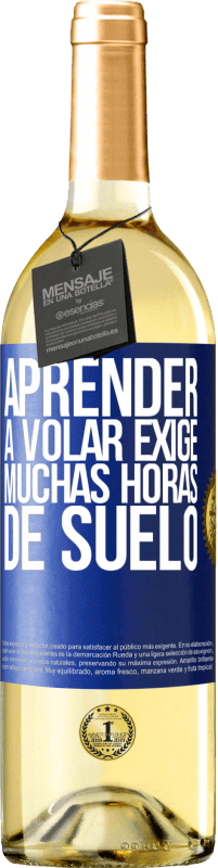 29,95 € Envío gratis | Vino Blanco Edición WHITE Aprender a volar exige muchas horas de suelo Etiqueta Azul. Etiqueta personalizable Vino joven Cosecha 2024 Verdejo