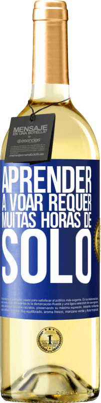 29,95 € Envio grátis | Vinho branco Edição WHITE Aprender a voar requer muitas horas de solo Etiqueta Azul. Etiqueta personalizável Vinho jovem Colheita 2024 Verdejo