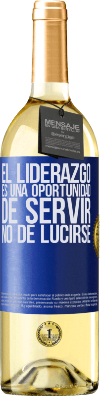 29,95 € Envío gratis | Vino Blanco Edición WHITE El liderazgo es una oportunidad de servir, no de lucirse Etiqueta Azul. Etiqueta personalizable Vino joven Cosecha 2024 Verdejo