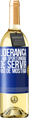 29,95 € Envio grátis | Vinho branco Edição WHITE Liderança é uma oportunidade de servir, não de mostrar Etiqueta Azul. Etiqueta personalizável Vinho jovem Colheita 2023 Verdejo