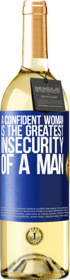 29,95 € Free Shipping | White Wine WHITE Edition A confident woman is the greatest insecurity of a man Blue Label. Customizable label Young wine Harvest 2025 Verdejo