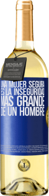 29,95 € Envío gratis | Vino Blanco Edición WHITE Una mujer segura es la inseguridad más grande de un hombre Etiqueta Azul. Etiqueta personalizable Vino joven Cosecha 2025 Verdejo