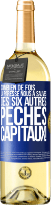 29,95 € Envoi gratuit | Vin blanc Édition WHITE Combien de fois la paresse nous a sauvés des six autres péchés capitaux! Étiquette Bleue. Étiquette personnalisable Vin jeune Récolte 2024 Verdejo