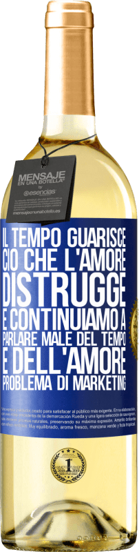 29,95 € Spedizione Gratuita | Vino bianco Edizione WHITE Il tempo guarisce ciò che l'amore distrugge. E continuiamo a parlare male del tempo e dell'amore. Problema di marketing Etichetta Blu. Etichetta personalizzabile Vino giovane Raccogliere 2024 Verdejo