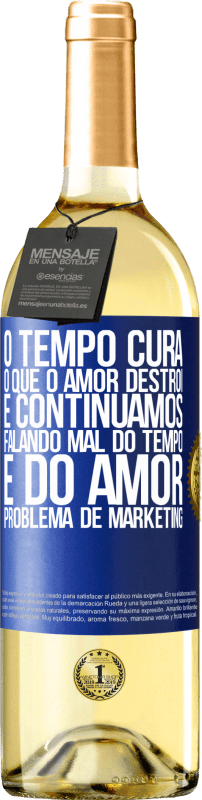 29,95 € Envio grátis | Vinho branco Edição WHITE O tempo cura o que o amor destrói. E continuamos falando mal do tempo e do amor. Problema de marketing Etiqueta Azul. Etiqueta personalizável Vinho jovem Colheita 2024 Verdejo