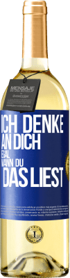 29,95 € Kostenloser Versand | Weißwein WHITE Ausgabe Ich denke an dich. Egal, wann du das liest Blaue Markierung. Anpassbares Etikett Junger Wein Ernte 2023 Verdejo