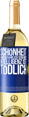 29,95 € Kostenloser Versand | Weißwein WHITE Ausgabe Schönheit kann gefährlich sein, aber Intelligenz ist tödlich Blaue Markierung. Anpassbares Etikett Junger Wein Ernte 2023 Verdejo