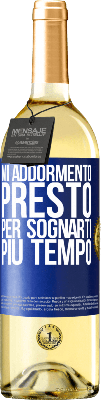 29,95 € Spedizione Gratuita | Vino bianco Edizione WHITE Mi addormento presto per sognarti più tempo Etichetta Blu. Etichetta personalizzabile Vino giovane Raccogliere 2024 Verdejo