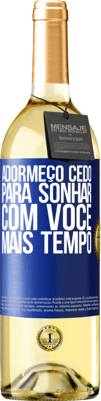 29,95 € Envio grátis | Vinho branco Edição WHITE Adormeço cedo para sonhar com você mais tempo Etiqueta Azul. Etiqueta personalizável Vinho jovem Colheita 2024 Verdejo