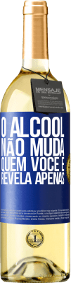 29,95 € Envio grátis | Vinho branco Edição WHITE O álcool não muda quem você é. Revela apenas Etiqueta Azul. Etiqueta personalizável Vinho jovem Colheita 2023 Verdejo