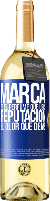 29,95 € Envío gratis | Vino Blanco Edición WHITE Marca es el perfume que usas. Reputación, el olor que dejas Etiqueta Azul. Etiqueta personalizable Vino joven Cosecha 2023 Verdejo