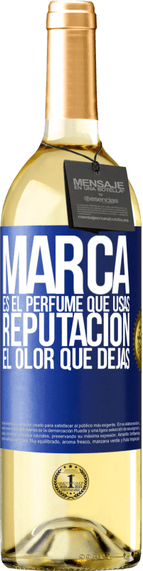 29,95 € Envío gratis | Vino Blanco Edición WHITE Marca es el perfume que usas. Reputación, el olor que dejas Etiqueta Azul. Etiqueta personalizable Vino joven Cosecha 2024 Verdejo