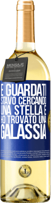 29,95 € Spedizione Gratuita | Vino bianco Edizione WHITE E guardati, stavo cercando una stella e ho trovato una galassia Etichetta Blu. Etichetta personalizzabile Vino giovane Raccogliere 2024 Verdejo