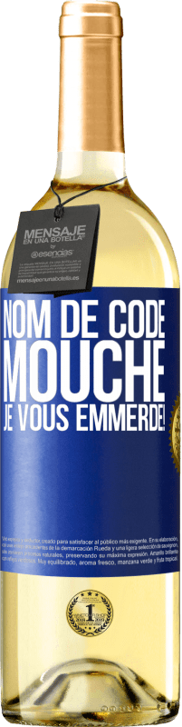 29,95 € Envoi gratuit | Vin blanc Édition WHITE Nom de code mouche… je vous emmerde! Étiquette Bleue. Étiquette personnalisable Vin jeune Récolte 2024 Verdejo