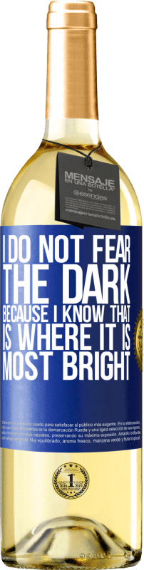 29,95 € Free Shipping | White Wine WHITE Edition I do not fear the dark, because I know that is where it is most bright Blue Label. Customizable label Young wine Harvest 2024 Verdejo