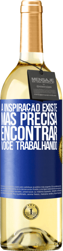 29,95 € Envio grátis | Vinho branco Edição WHITE A inspiração existe, mas precisa encontrar você trabalhando Etiqueta Azul. Etiqueta personalizável Vinho jovem Colheita 2024 Verdejo