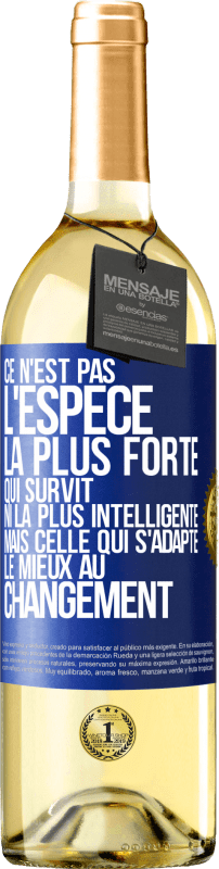 29,95 € Envoi gratuit | Vin blanc Édition WHITE Ce n'est pas l'espèce la plus forte qui survit, ni la plus intelligente mais celle qui s'adapte le mieux au changement Étiquette Bleue. Étiquette personnalisable Vin jeune Récolte 2024 Verdejo