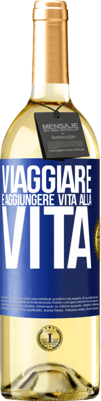 29,95 € Spedizione Gratuita | Vino bianco Edizione WHITE Viaggiare è aggiungere vita alla vita Etichetta Blu. Etichetta personalizzabile Vino giovane Raccogliere 2024 Verdejo