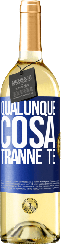 29,95 € Spedizione Gratuita | Vino bianco Edizione WHITE Qualunque cosa tranne te Etichetta Blu. Etichetta personalizzabile Vino giovane Raccogliere 2023 Verdejo
