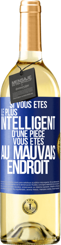 29,95 € Envoi gratuit | Vin blanc Édition WHITE Si vous êtes le plus intelligent d'une pièce, vous êtes au mauvais endroit Étiquette Bleue. Étiquette personnalisable Vin jeune Récolte 2024 Verdejo