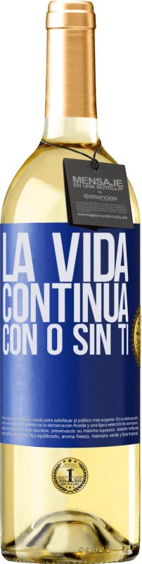 29,95 € Envío gratis | Vino Blanco Edición WHITE La vida continua, con o sin ti Etiqueta Azul. Etiqueta personalizable Vino joven Cosecha 2023 Verdejo