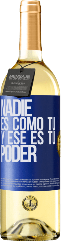 29,95 € Envío gratis | Vino Blanco Edición WHITE Nadie es como tú, y ese es tu poder Etiqueta Azul. Etiqueta personalizable Vino joven Cosecha 2024 Verdejo