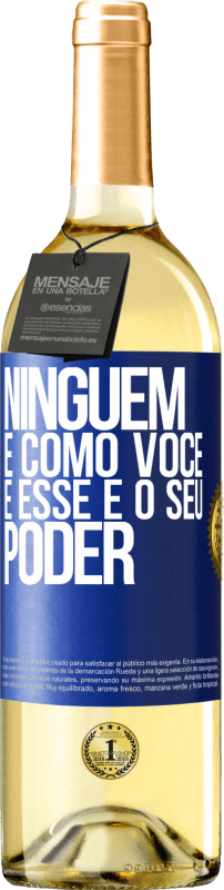 29,95 € Envio grátis | Vinho branco Edição WHITE Ninguém é como você, e esse é o seu poder Etiqueta Azul. Etiqueta personalizável Vinho jovem Colheita 2024 Verdejo