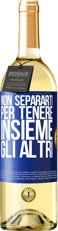 29,95 € Spedizione Gratuita | Vino bianco Edizione WHITE Non separarti per tenere insieme gli altri Etichetta Blu. Etichetta personalizzabile Vino giovane Raccogliere 2024 Verdejo