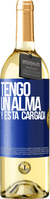 29,95 € Envoi gratuit | Vin blanc Édition WHITE J'ai une âme et elle est chargée Étiquette Bleue. Étiquette personnalisable Vin jeune Récolte 2025 Verdejo