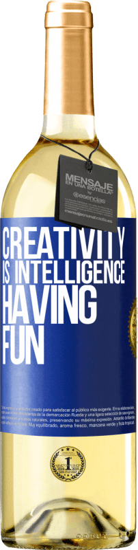 29,95 € Free Shipping | White Wine WHITE Edition Creativity is intelligence having fun Blue Label. Customizable label Young wine Harvest 2025 Verdejo