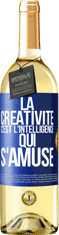 29,95 € Envoi gratuit | Vin blanc Édition WHITE La créativité c'est l'intelligence qui s'amuse Étiquette Bleue. Étiquette personnalisable Vin jeune Récolte 2024 Verdejo