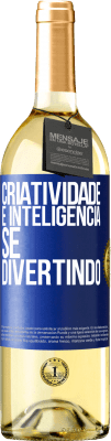 29,95 € Envio grátis | Vinho branco Edição WHITE Criatividade é inteligência se divertindo Etiqueta Azul. Etiqueta personalizável Vinho jovem Colheita 2023 Verdejo