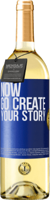 29,95 € Kostenloser Versand | Weißwein WHITE Ausgabe Now, go create your story Blaue Markierung. Anpassbares Etikett Junger Wein Ernte 2025 Verdejo