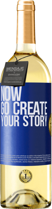 29,95 € Kostenloser Versand | Weißwein WHITE Ausgabe Now, go create your story Blaue Markierung. Anpassbares Etikett Junger Wein Ernte 2021 Verdejo