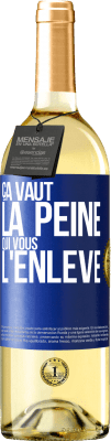 29,95 € Envoi gratuit | Vin blanc Édition WHITE Ça vaut la peine qui vous l'enlève Étiquette Bleue. Étiquette personnalisable Vin jeune Récolte 2024 Verdejo