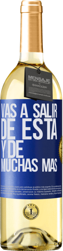 29,95 € Envío gratis | Vino Blanco Edición WHITE Vas a salir de esta y de muchas más Etiqueta Azul. Etiqueta personalizable Vino joven Cosecha 2024 Verdejo