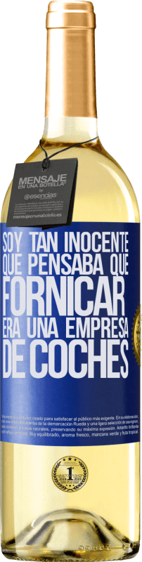 29,95 € Envío gratis | Vino Blanco Edición WHITE Soy tan inocente que pensaba que fornicar era un empresa de coches Etiqueta Azul. Etiqueta personalizable Vino joven Cosecha 2023 Verdejo