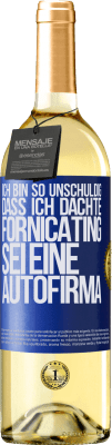 29,95 € Kostenloser Versand | Weißwein WHITE Ausgabe Ich bin so unschuldig, dass ich dachte, Fornicating sei eine Autofirma Blaue Markierung. Anpassbares Etikett Junger Wein Ernte 2024 Verdejo