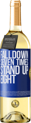 29,95 € Envío gratis | Vino Blanco Edición WHITE Falldown seven times. Stand up eight Etiqueta Azul. Etiqueta personalizable Vino joven Cosecha 2025 Verdejo