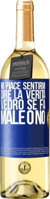 29,95 € Spedizione Gratuita | Vino bianco Edizione WHITE Mi piace sentirmi dire la verità, vedrò se fa male o no Etichetta Blu. Etichetta personalizzabile Vino giovane Raccogliere 2025 Verdejo