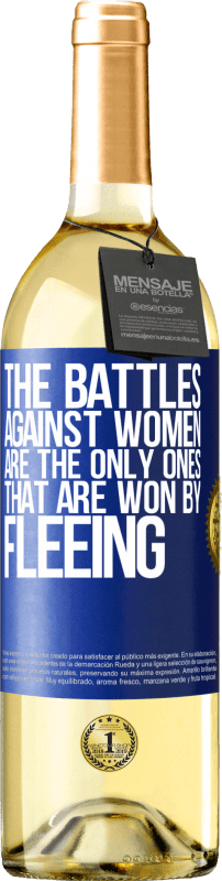 29,95 € Free Shipping | White Wine WHITE Edition The battles against women are the only ones that are won by fleeing Blue Label. Customizable label Young wine Harvest 2024 Verdejo