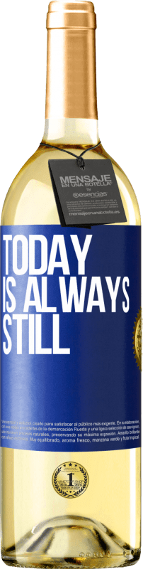 29,95 € Бесплатная доставка | Белое вино Издание WHITE Сегодня всегда еще Синяя метка. Настраиваемая этикетка Молодое вино Урожай 2023 Verdejo
