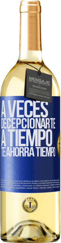 29,95 € Envío gratis | Vino Blanco Edición WHITE A veces , decepcionarte a tiempo te ahorra tiempo Etiqueta Azul. Etiqueta personalizable Vino joven Cosecha 2023 Verdejo