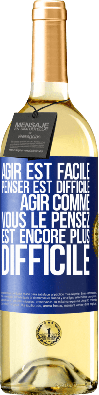 29,95 € Envoi gratuit | Vin blanc Édition WHITE Agir est facile, penser est difficile. Agir comme vous le pensez est encore plus difficile Étiquette Bleue. Étiquette personnalisable Vin jeune Récolte 2024 Verdejo