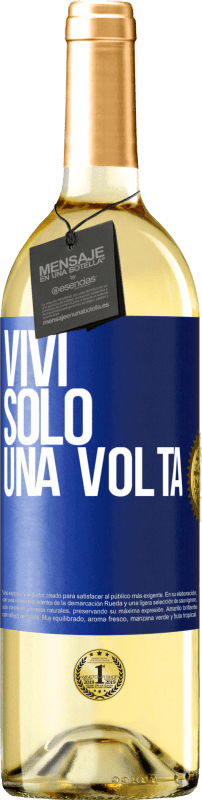 29,95 € Spedizione Gratuita | Vino bianco Edizione WHITE Vivi solo una volta Etichetta Blu. Etichetta personalizzabile Vino giovane Raccogliere 2023 Verdejo