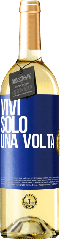 29,95 € Spedizione Gratuita | Vino bianco Edizione WHITE Vivi solo una volta Etichetta Blu. Etichetta personalizzabile Vino giovane Raccogliere 2024 Verdejo