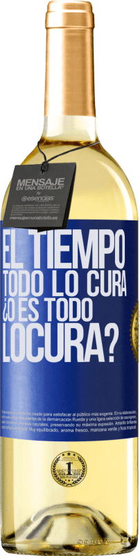 29,95 € Envío gratis | Vino Blanco Edición WHITE El tiempo todo lo cura, ¿o es todo locura? Etiqueta Azul. Etiqueta personalizable Vino joven Cosecha 2024 Verdejo