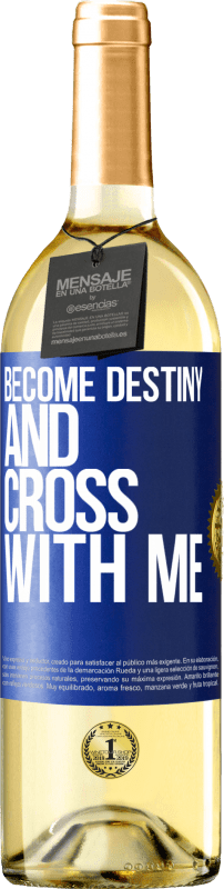 29,95 € Free Shipping | White Wine WHITE Edition Become destiny and cross with me Blue Label. Customizable label Young wine Harvest 2024 Verdejo