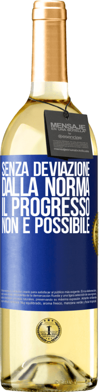 29,95 € Spedizione Gratuita | Vino bianco Edizione WHITE Senza deviazione dalla norma, il progresso non è possibile Etichetta Blu. Etichetta personalizzabile Vino giovane Raccogliere 2024 Verdejo